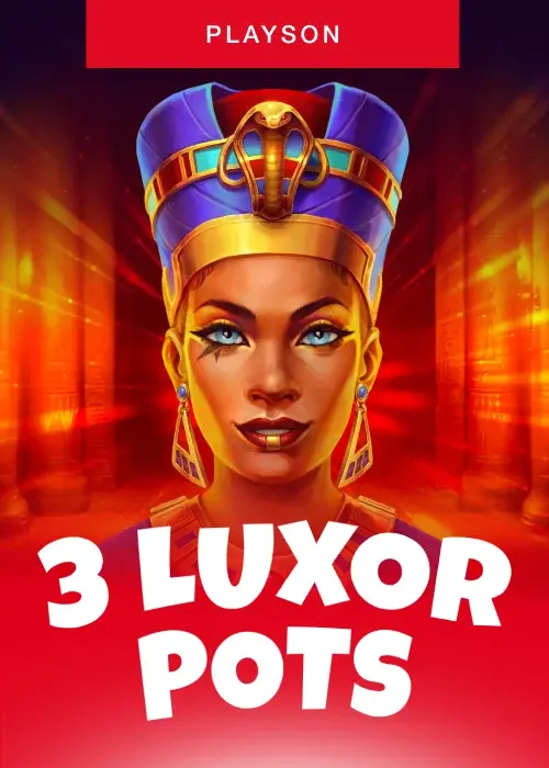 3 Luxor Pots: Hold and Win