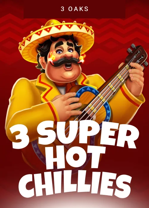3 Super Hot Chillies
