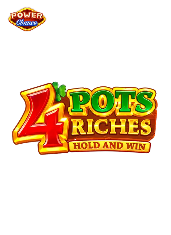 4 Pots Riches Power Chance