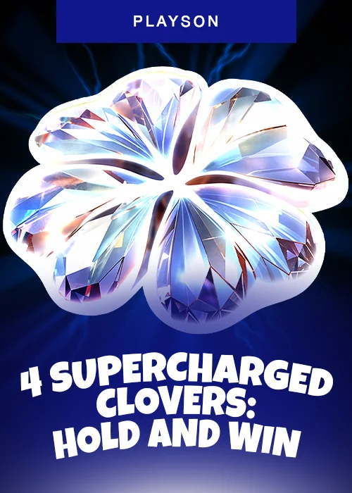 4 Supercharged Clovers: Hold and Win