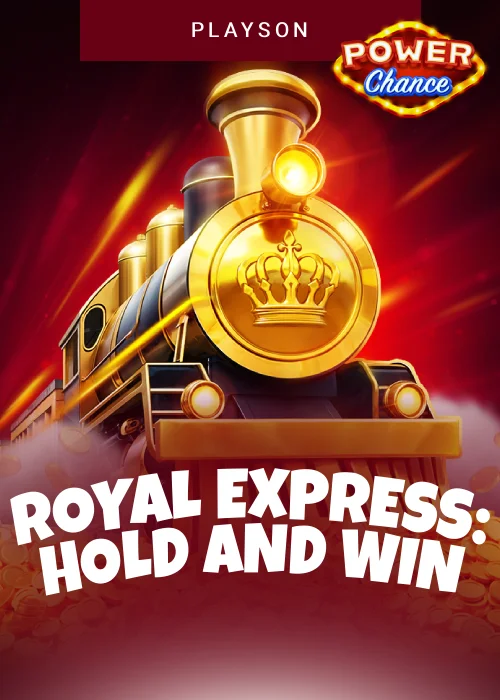 Royal Express: Hold and Win Power Chance