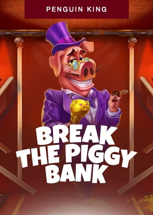 Break the Piggy Bank