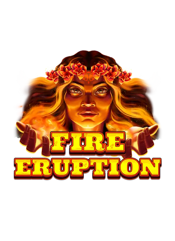 Fire Eruption