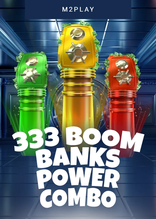 333 Boom Banks POWER COMBO