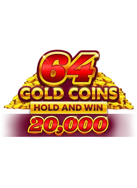 64 Gold Coins Hold and Win 20,000