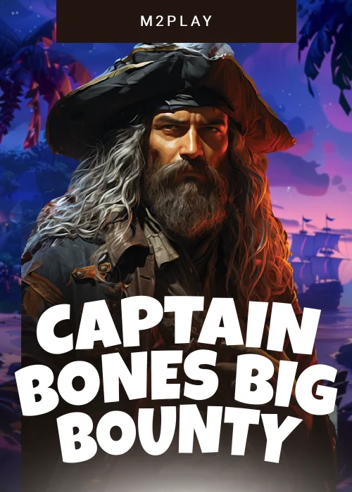 Captain Bones Big Bounty