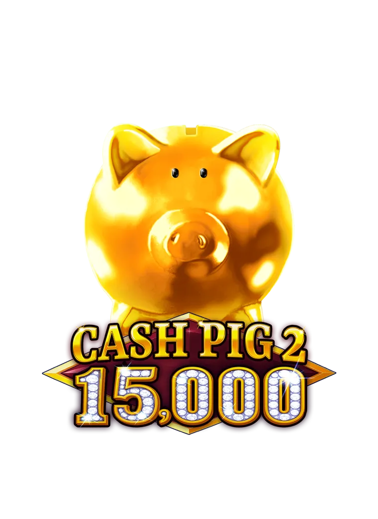 Cash Pig 2 15,000