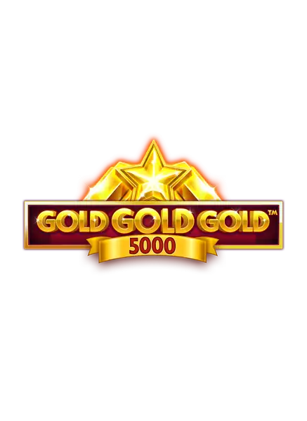 Gold Gold Gold 5000