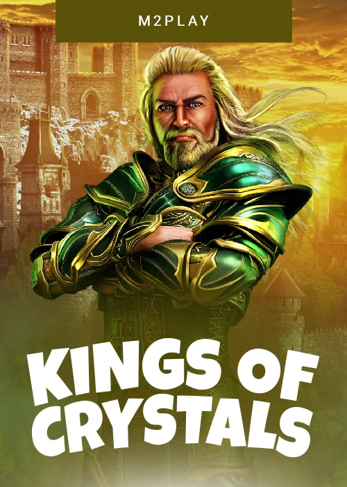 Kings of Crystals