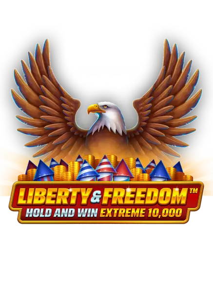 Liberty and Freedom Hold and Win Extreme 10,000