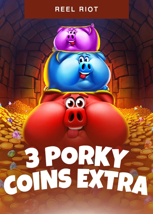3 Porky Coins Extra