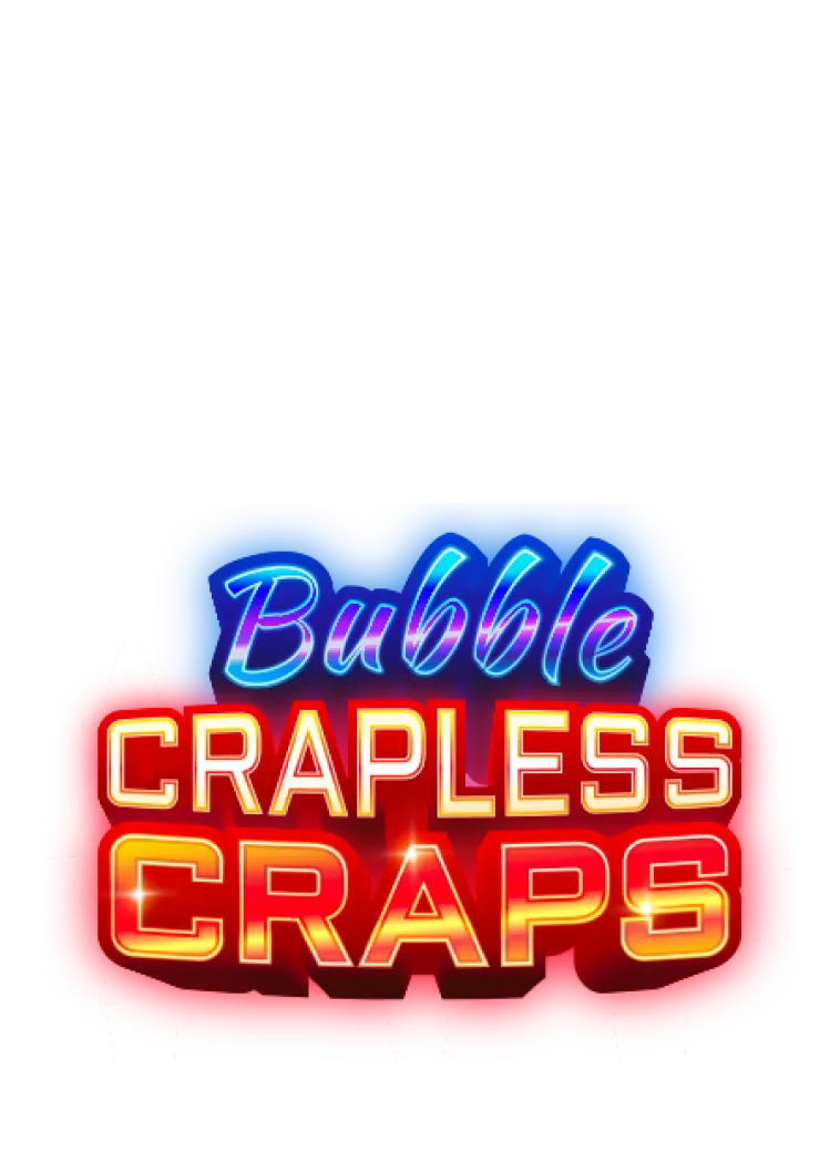 Bubble Crapless Craps