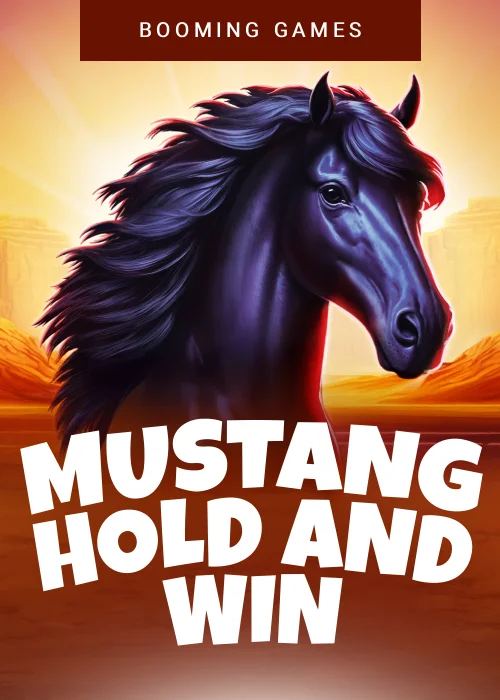 Mustang Hold and Win