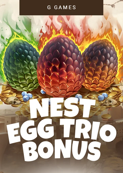 Nest Egg Trio Bonus