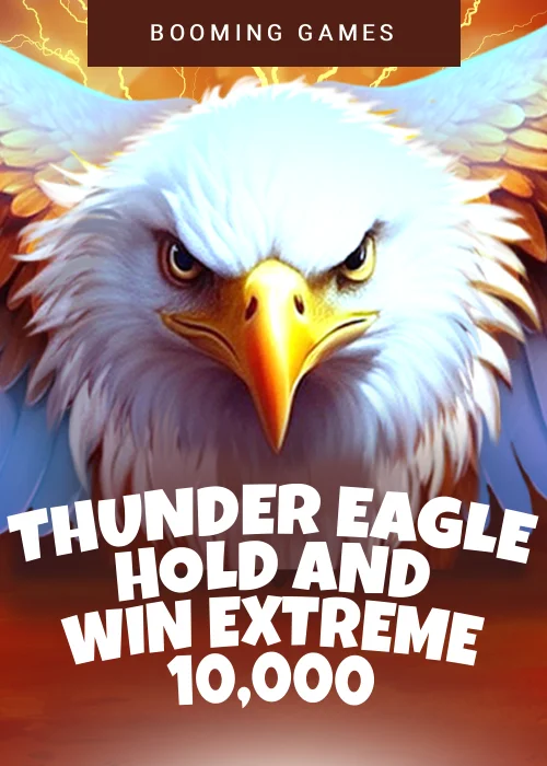 Thunder Eagle Hold and Win Extreme 10,000