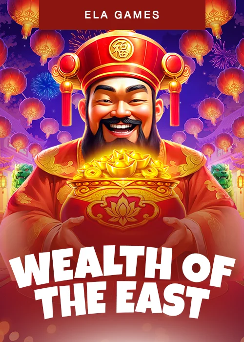 Wealth of the East