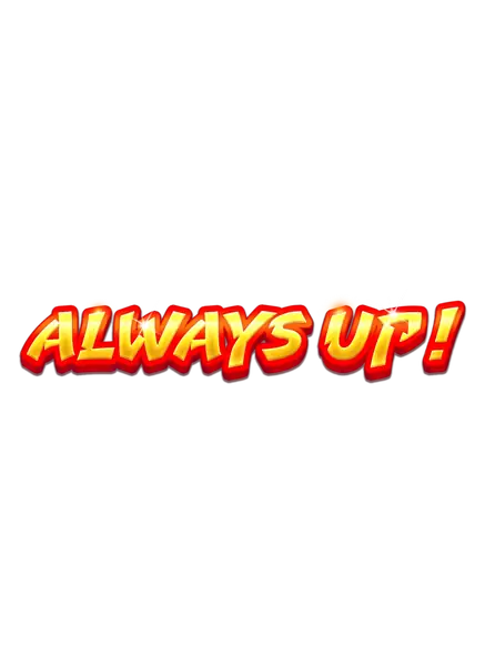 Always Up!