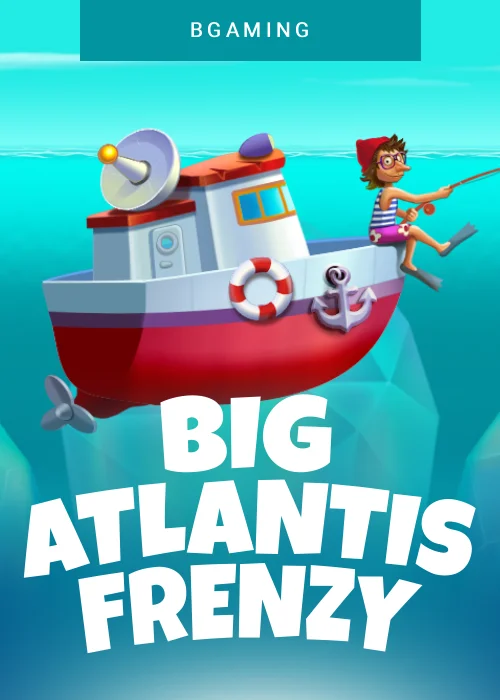 Big Atlantis Frenzy