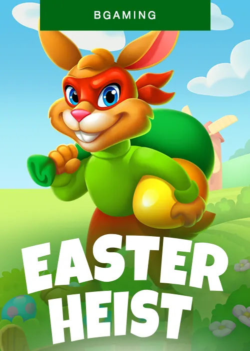 Easter Heist