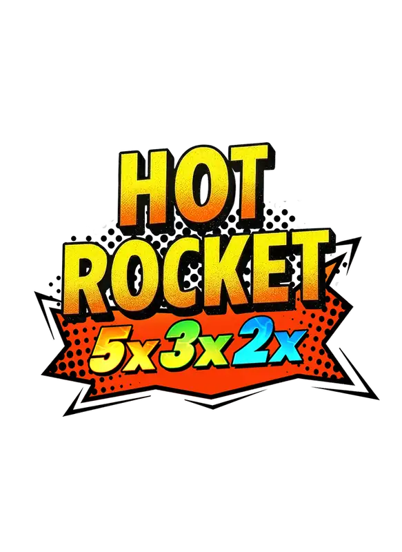 HOT ROCKET 5x 3x 2x